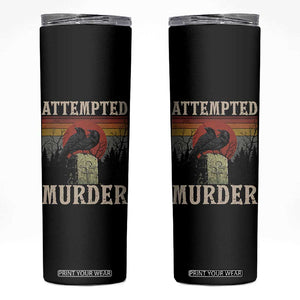 Funny Literary Skinny Tumbler Attempted Murder Two Crows Bird on Branch TS14 Black Print Your Wear