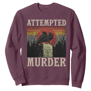 Funny Literary Sweatshirt Attempted Murder Two Crows Bird on Branch TS14 Maroon Print Your Wear