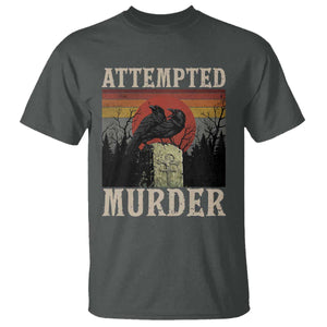 Funny Literary T Shirt Attempted Murder Two Crows Bird on Branch TS14 Dark Heather Print Your Wear