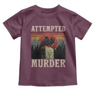 Funny Literary Toddler T Shirt Attempted Murder Two Crows Bird on Branch TS14 Maroon Print Your Wear