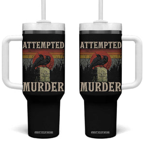 Funny Literary Tumbler With Handle Attempted Murder Two Crows Bird on Branch TS14 One Size: 40 oz Black Print Your Wear