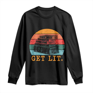 Book Lover Long Sleeve Shirt Get Lit Literature Reading TS14 Black Print Your Wear