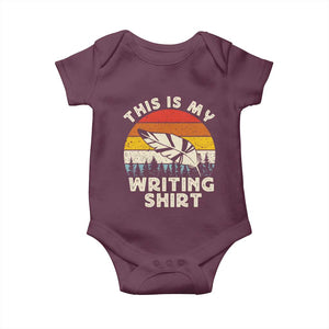 Funny Writer Baby Onesie This is My Writing Shirt Authors Poets Literature TS14 Maroon Print Your Wear