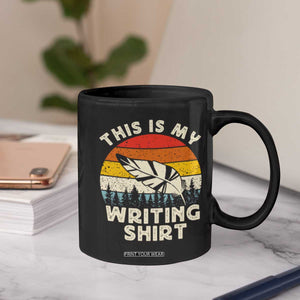 Funny Writer Coffee Mug This is My Writing Shirt Authors Poets Literature TS14 Print Your Wear