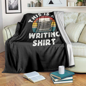 Funny Typewriter Throw Blanket This is My Writing Shirt TS14 Print Your Wear