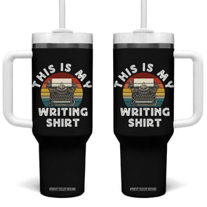 Funny Typewriter Tumbler With Handle This is My Writing Shirt TS14 One Size: 40 oz Black Print Your Wear