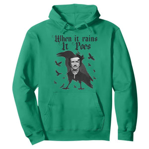 Funny Edgar Allan Poe Hoodie When It Rains It Poes TS14 Irish Green Print Your Wear