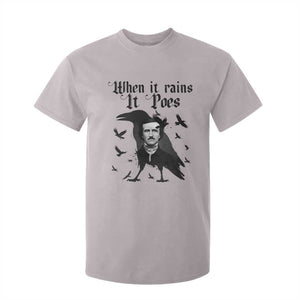 Funny Edgar Allan Poe T Shirt For Kid When It Rains It Poes TS14 Ice Gray Print Your Wear