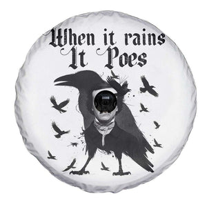 Funny Edgar Allan Poe Spare Tire Cover When It Rains It Poes TS14 Print Your Wear