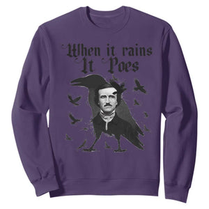 Funny Edgar Allan Poe Sweatshirt When It Rains It Poes TS14 Purple Print Your Wear