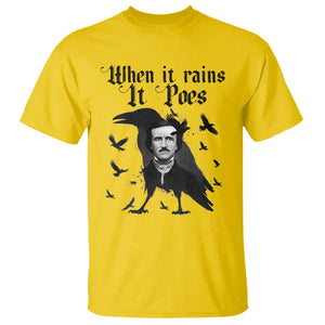 Funny Edgar Allan Poe T Shirt When It Rains It Poes TS14 Daisy Print Your Wear