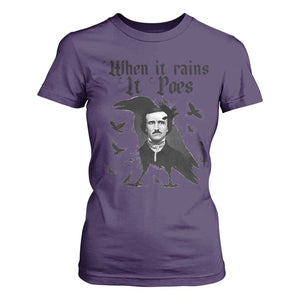 Funny Edgar Allan Poe T Shirt For Women When It Rains It Poes TS14 Purple Print Your Wear