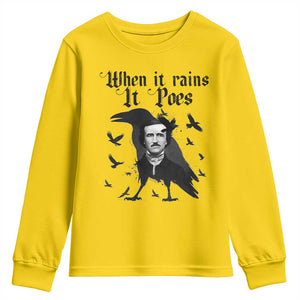Funny Edgar Allan Poe Youth Sweatshirt When It Rains It Poes TS14 Daisy Print Your Wear