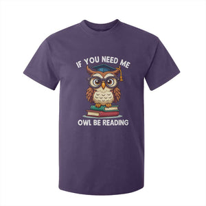 Funny Book Lover Students T Shirt For Kid If You Need Me Owl Be Reading TS14 Purple Print Your Wear