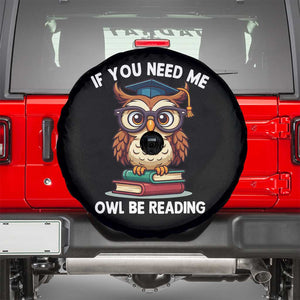 Funny Book Lover Students Spare Tire Cover If You Need Me Owl Be Reading TS14 Black Print Your Wear
