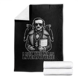 Funny Edgar Allan Poe Throw Blanket I Put The Lit In Literature TS14 Black Print Your Wear