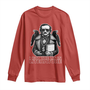 Funny Edgar Allan Poe Long Sleeve Shirt I Put The Lit In Literature TS14 Red Print Your Wear