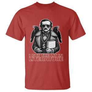 Funny Edgar Allan Poe T Shirt I Put The Lit In Literature TS14 Red Print Your Wear
