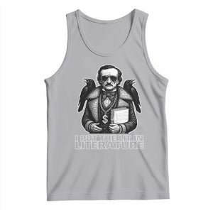 Funny Edgar Allan Poe Tank Top I Put The Lit In Literature TS14 Athletic Heather Print Your Wear