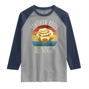 Funny English Grammar Raglan Shirt Synonym Rolls Just Like Grammar Used To Make TS14 Sport Gray Navy Print Your Wear
