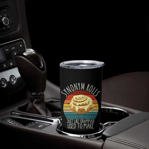 Funny English Grammar Tumbler Cup Synonym Rolls Just Like Grammar Used To Make TS14 Print Your Wear