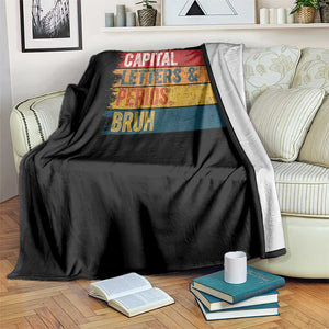 Funny English ELA Teacher Throw Blanket Capital Letters And Periods Bruh TS14 Print Your Wear