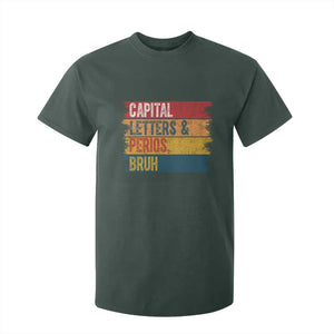Funny English ELA Teacher T Shirt For Kid Capital Letters And Periods Bruh TS14 Dark Forest Green Print Your Wear