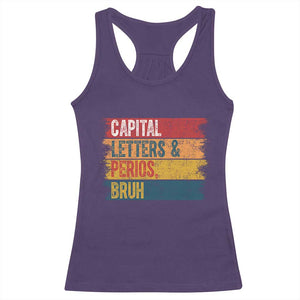 Funny English ELA Teacher Racerback Tank Top Capital Letters And Periods Bruh TS14 Purple Print Your Wear