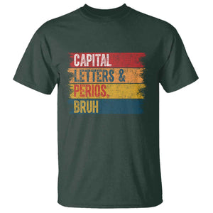 Funny English ELA Teacher T Shirt Capital Letters And Periods Bruh TS14 Dark Forest Green Print Your Wear