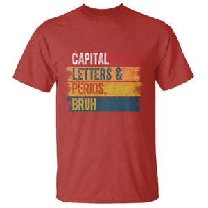 Funny English ELA Teacher T Shirt Capital Letters And Periods Bruh TS14 Red Print Your Wear