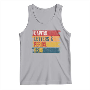 Funny English ELA Teacher Tank Top Capital Letters And Periods Bruh TS14 Athletic Heather Print Your Wear