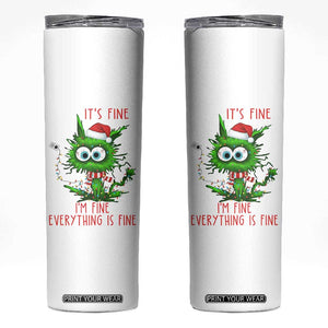 Funny Cat Green Christmas Skinny Tumbler It Is Fine I Am Fine Everything Is Fine TS14 White Print Your Wear