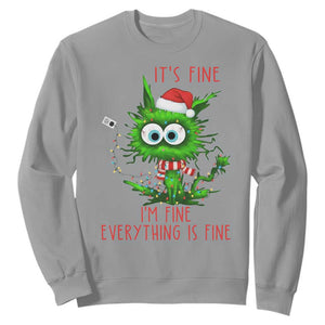 Funny Cat Green Christmas Sweatshirt It Is Fine I Am Fine Everything Is Fine TS14 Sport Gray Print Your Wear