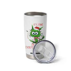 Funny Cat Green Christmas Tumbler Cup It Is Fine I Am Fine Everything Is Fine TS14 Print Your Wear