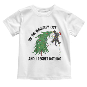 Funny Black Cat Christmas Toddler T Shirt On the Naughty List And I Regret Nothing TS14 White Print Your Wear