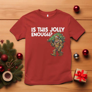 Funny Bigfoot Christmas T Shirt Is This Jolly Enough TS14 Red Print Your Wear