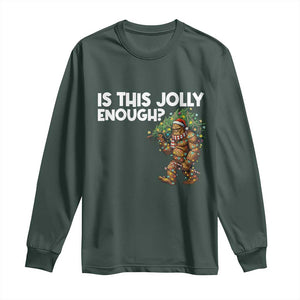 Funny Bigfoot Christmas Long Sleeve Shirt Is This Jolly Enough TS14 Dark Forest Green Print Your Wear