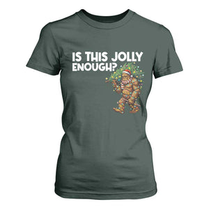 Funny Bigfoot Christmas T Shirt For Women Is This Jolly Enough TS14 Dark Forest Green Print Your Wear