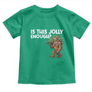 Funny Bigfoot Christmas Toddler T Shirt Is This Jolly Enough TS14 Irish Green Print Your Wear