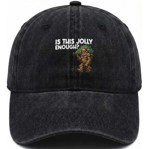 Funny Bigfoot Christmas Washed Cotton Baseball Cap Is This Jolly Enough TS14 Washed Cap Universal Fit Black Print Your Wear