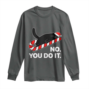 Funny Lazy Cat Christmas Long Sleeve Shirt No You Do It TS14 Dark Heather Print Your Wear