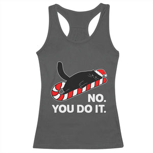 Funny Lazy Cat Christmas Racerback Tank Top No You Do It TS14 Dark Heather Print Your Wear