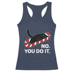 Funny Lazy Cat Christmas Racerback Tank Top No You Do It TS14 Navy Print Your Wear
