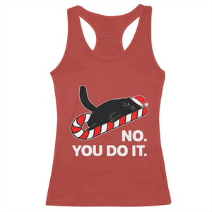 Funny Lazy Cat Christmas Racerback Tank Top No You Do It TS14 Red Print Your Wear
