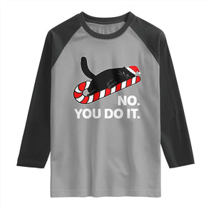 Funny Lazy Cat Christmas Raglan Shirt No You Do It TS14 Sport Gray Black Print Your Wear