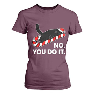 Funny Lazy Cat Christmas T Shirt For Women No You Do It TS14 Maroon Print Your Wear