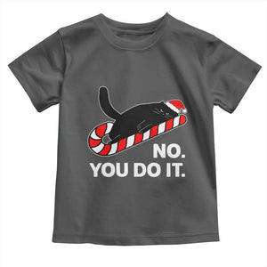Funny Lazy Cat Christmas Toddler T Shirt No You Do It TS14 Dark Heather Print Your Wear