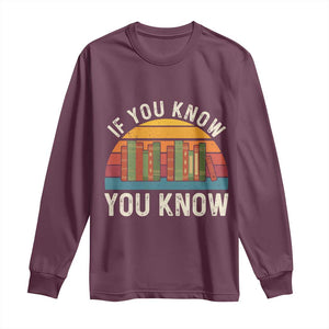 67 Six Seven Book Lover Meme Long Sleeve Shirt If You Know You Know TS14 Maroon Print Your Wear