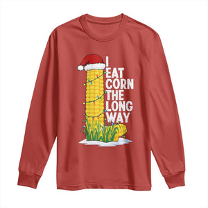 I Eat Corn The Long Way Long Sleeve Shirt Funny Corn Adult Humor Christmas TS14 Red Print Your Wear