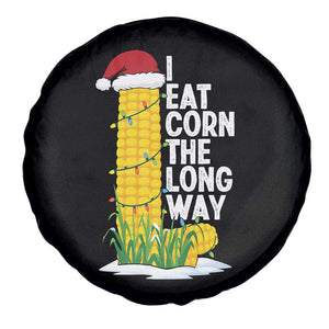 I Eat Corn The Long Way Spare Tire Cover Funny Corn Adult Humor Christmas TS14 Print Your Wear